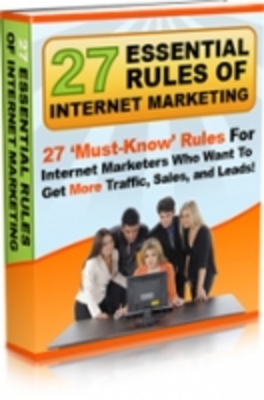 Product picture 27 Essential Rules of Internet Marketing 2010